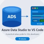 Azure Data Studio è in pensione: migra il tuo workflow Azure SQL su VS Code in 10 minuti