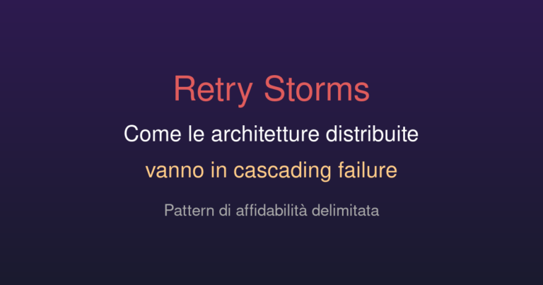 Retry Storm nelle architetture distribuite: quando la resilienza diventa il problema
