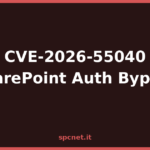CVE-2026-55040: bypass di autenticazione in SharePoint sotto attacco attivo, ecco come proteggersi