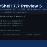 PowerShell 7.7 Preview 5: addio a MSI, GUID time-sortable e le altre novità per i sistemisti